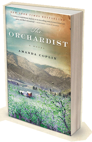 The Orchardist, a novel by Amanda Coplin 
